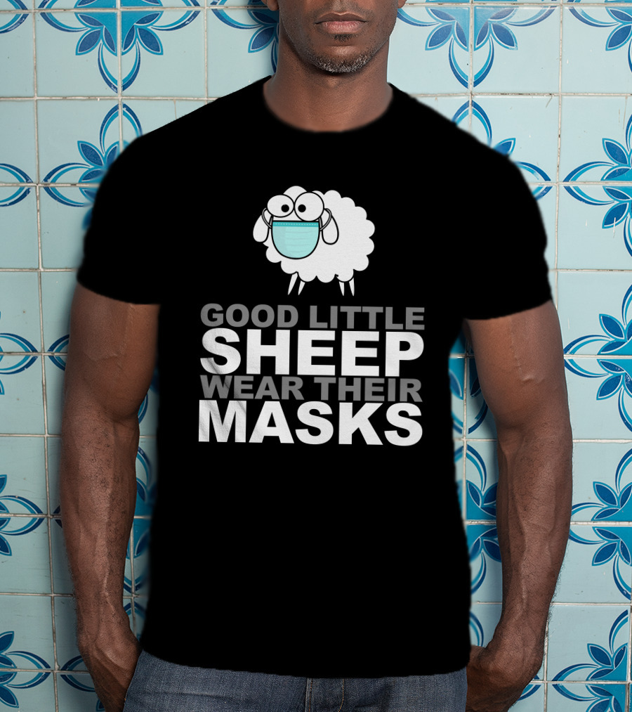Good Little Sheep Wear Their Masks T-Shirt