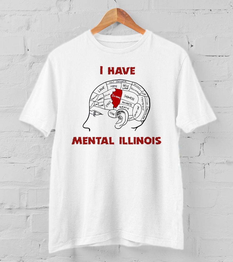 I Have Mental Illinois Brain Map With Illinois Outline And Emotions T-Shirt