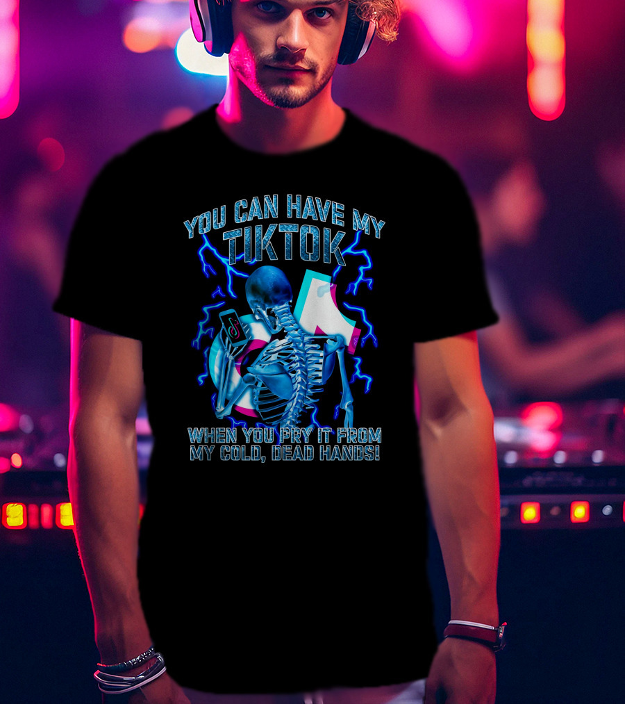You Can Have My TikTok When You Pry It From My Cold Dead Hands Skeleton Lightning T-Shirt