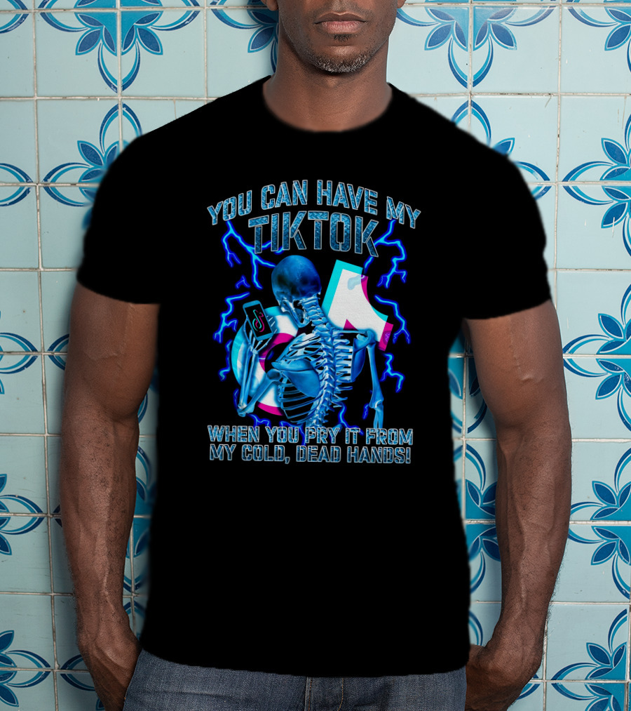 You Can Have My TikTok When You Pry It From My Cold Dead Hands Skeleton Lightning T-Shirt