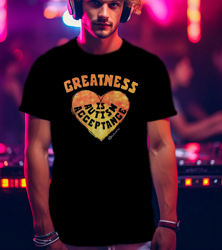 Greatness Is Autism Acceptance Kulturecity Heart T-Shirt