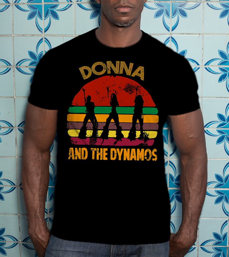 Donna And The Dynamos Meryl Streep Retro T-Shirt