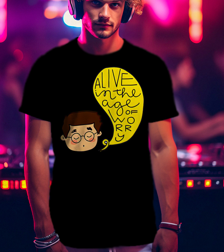 Alive IN The Age Of Worry John Mayer T-Shirt