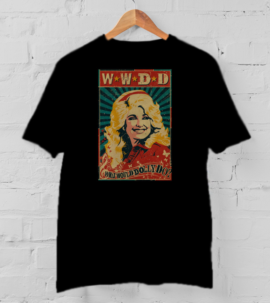 WWDD What Would Dolly Do T-Shirt