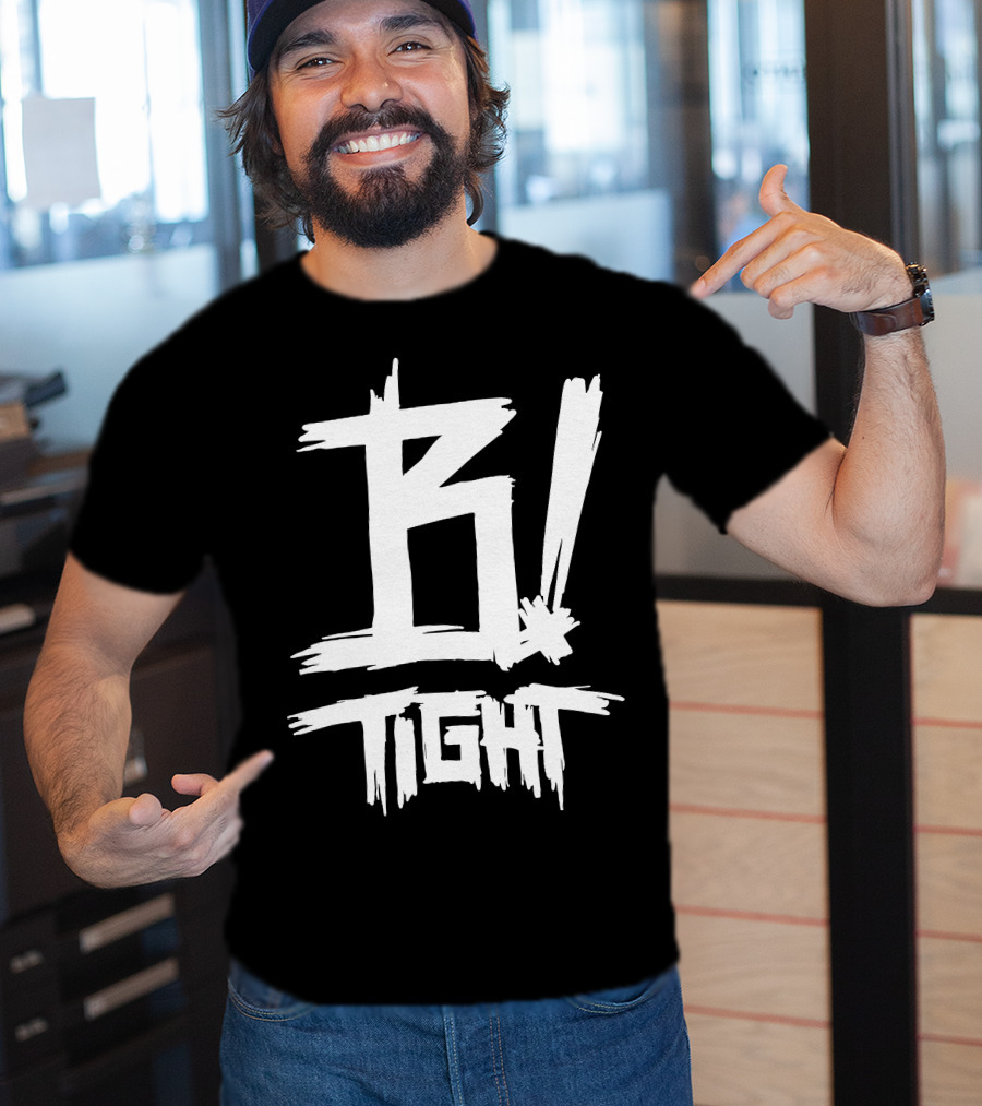 B Tight Rapper German B Tight T-Shirt