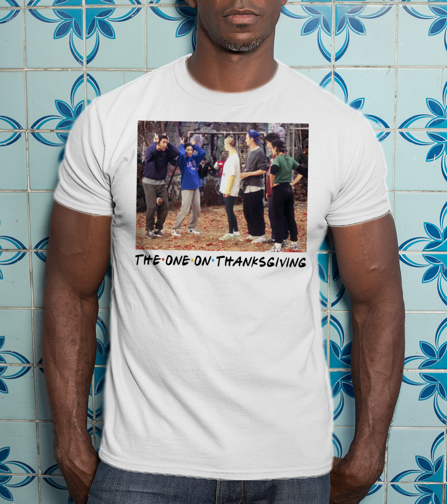 Friends The One On Thanksgiving Football Episode T-Shirt