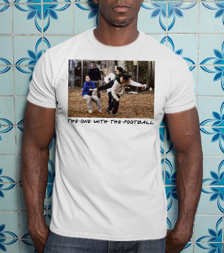 The One With The Football T-Shirt