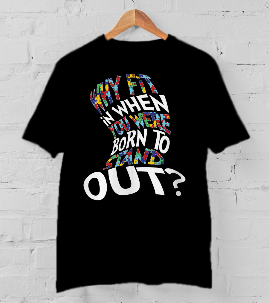 Why Fit In When You Were Born To Stand Out Puzzle T-Shirt