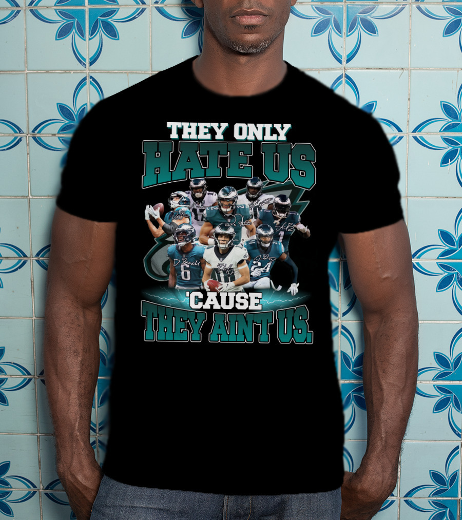 They Only Hate US 'Cause They Ain't US Phi 32 T-Shirt