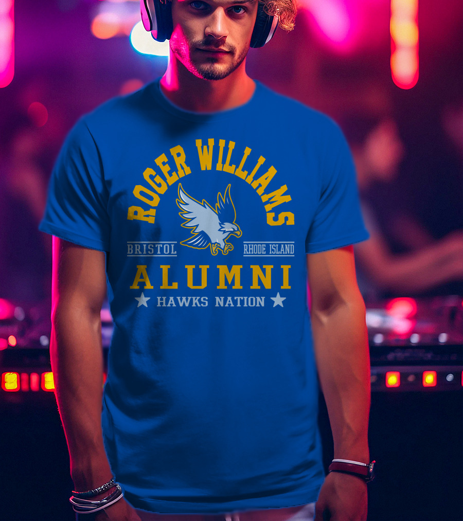 Roger Williams Alumni Hawks Nation Bristol Rhode Island T-Shirt