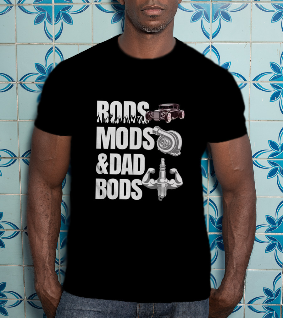 Rods Mods And Dad Bods Classic Car Turbocharger Spark Plug Muscles T-Shirt