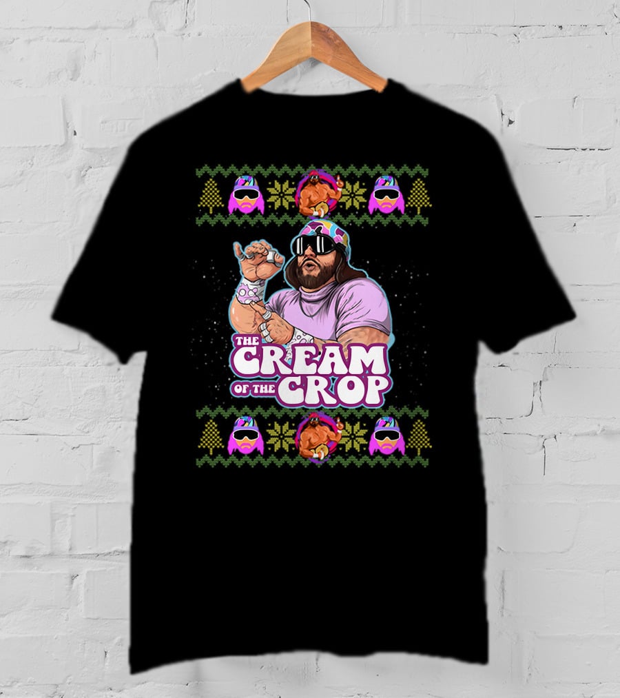 The Cream Of The Crop Macho Man Holiday T-Shirt