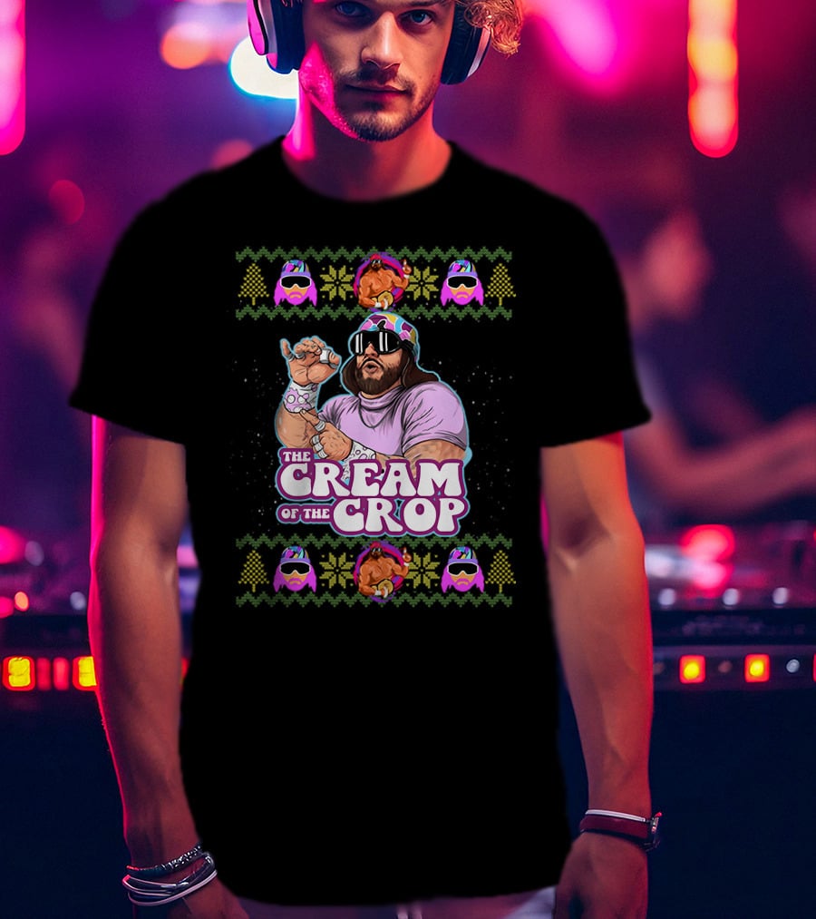 The Cream Of The Crop Macho Man Holiday T-Shirt