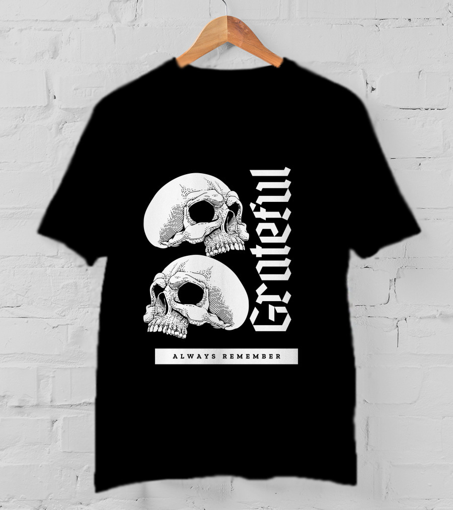 Grateful Skull Always Remember T-Shirt