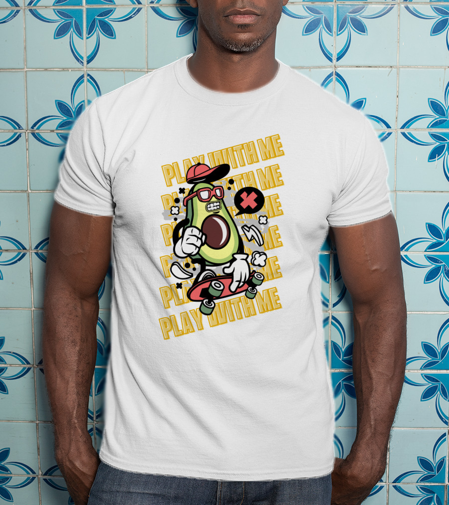 PLAY WITH ME Avocado Skateboarding With Attitude T-Shirt