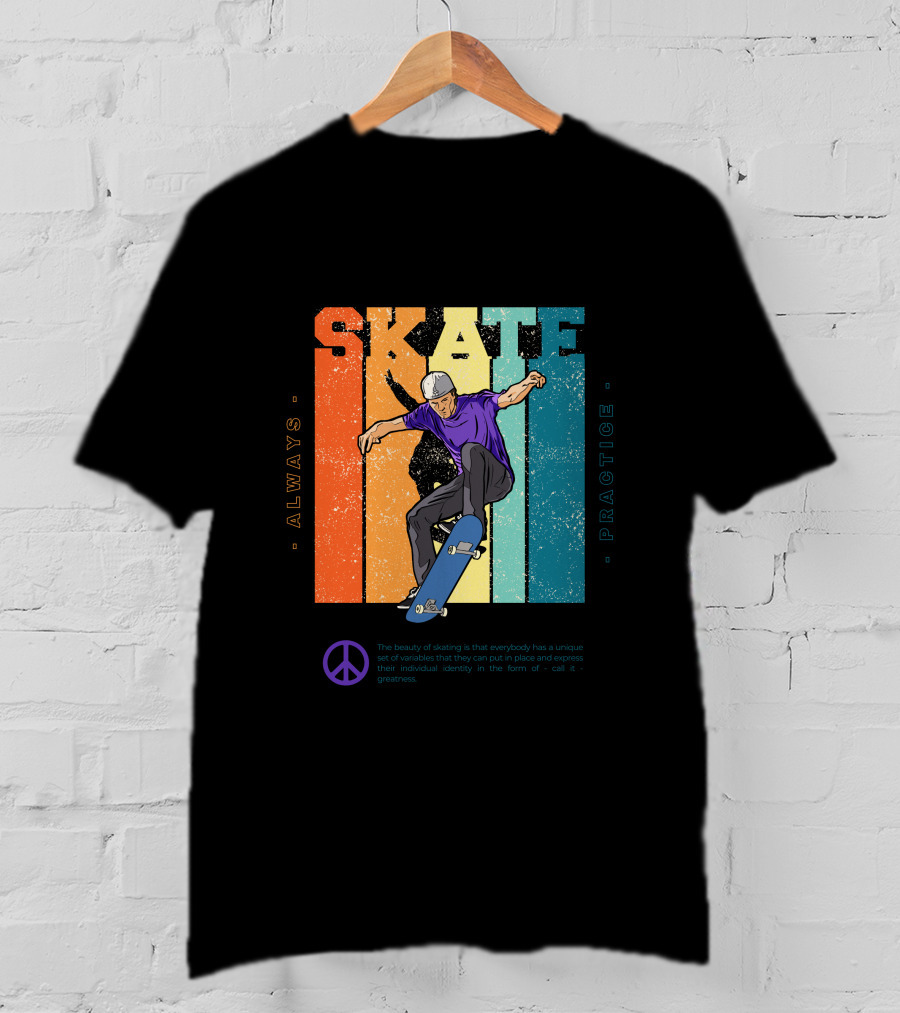 Always Practice Skateboarding With Peace T-Shirt