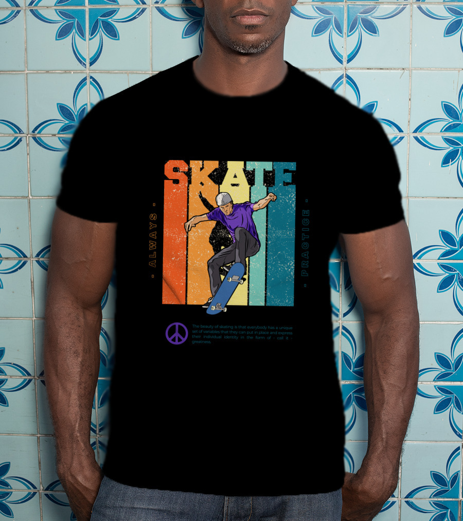 Always Practice Skateboarding With Peace T-Shirt