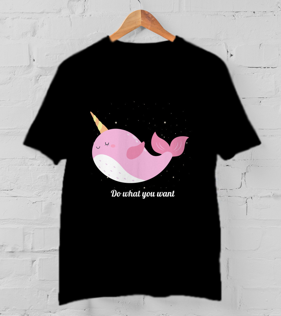 Do What You Want Narwhal Stars T-Shirt