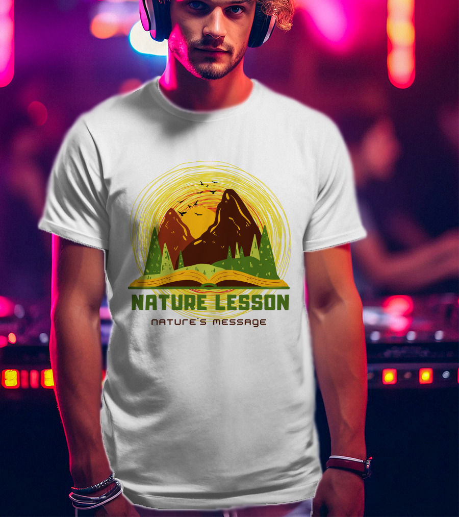 Nature Lesson Nature's Message Open Book With Mountains And Trees T-Shirt