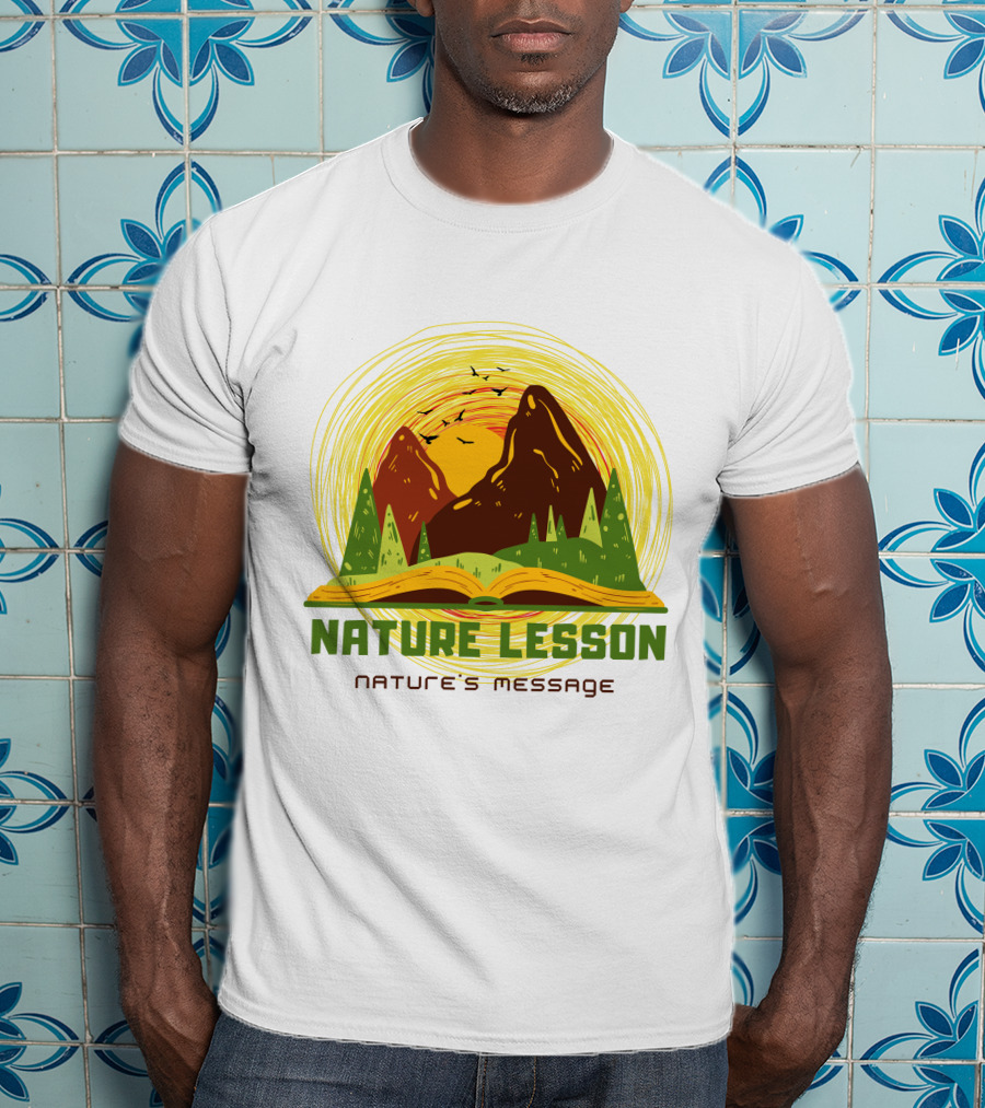 Nature Lesson Nature's Message Open Book With Mountains And Trees T-Shirt