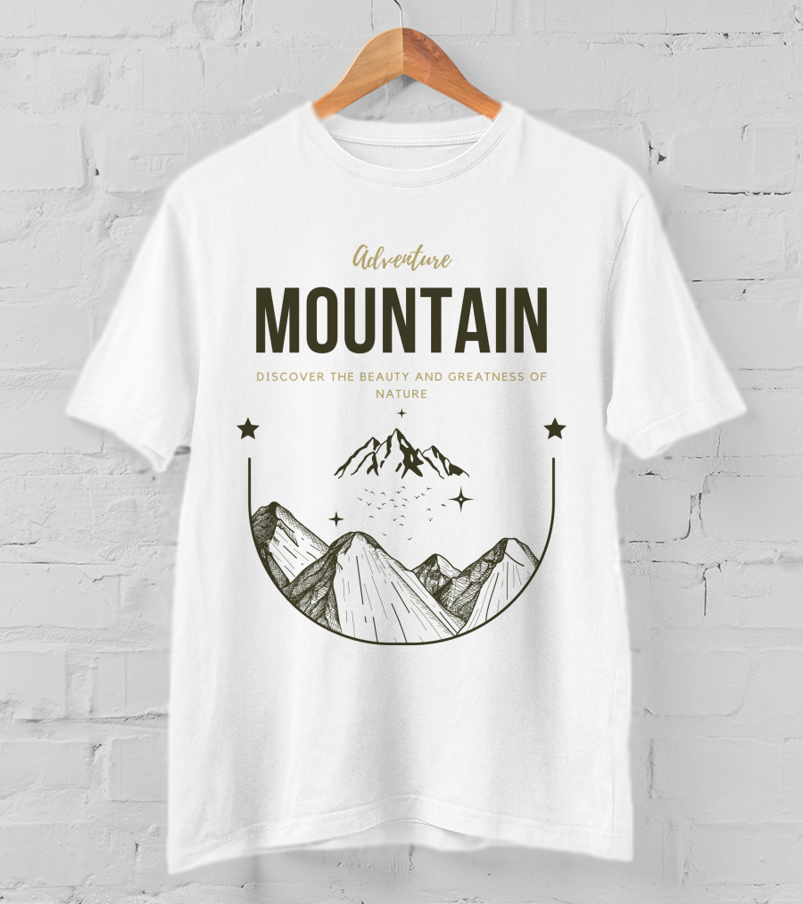 Adventure Mountain Discover The Beauty And Greatness Of Nature T-Shirt