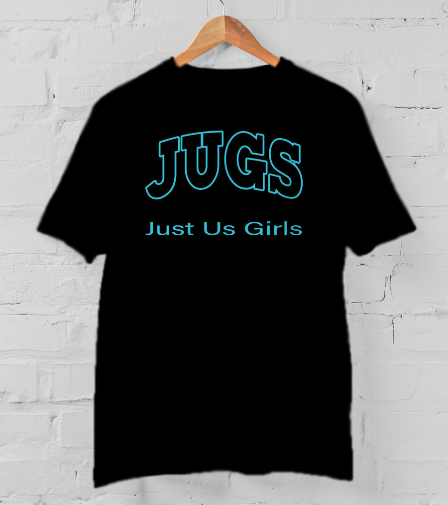 JUGS Just Us Girls Bold Lettering T-Shirt