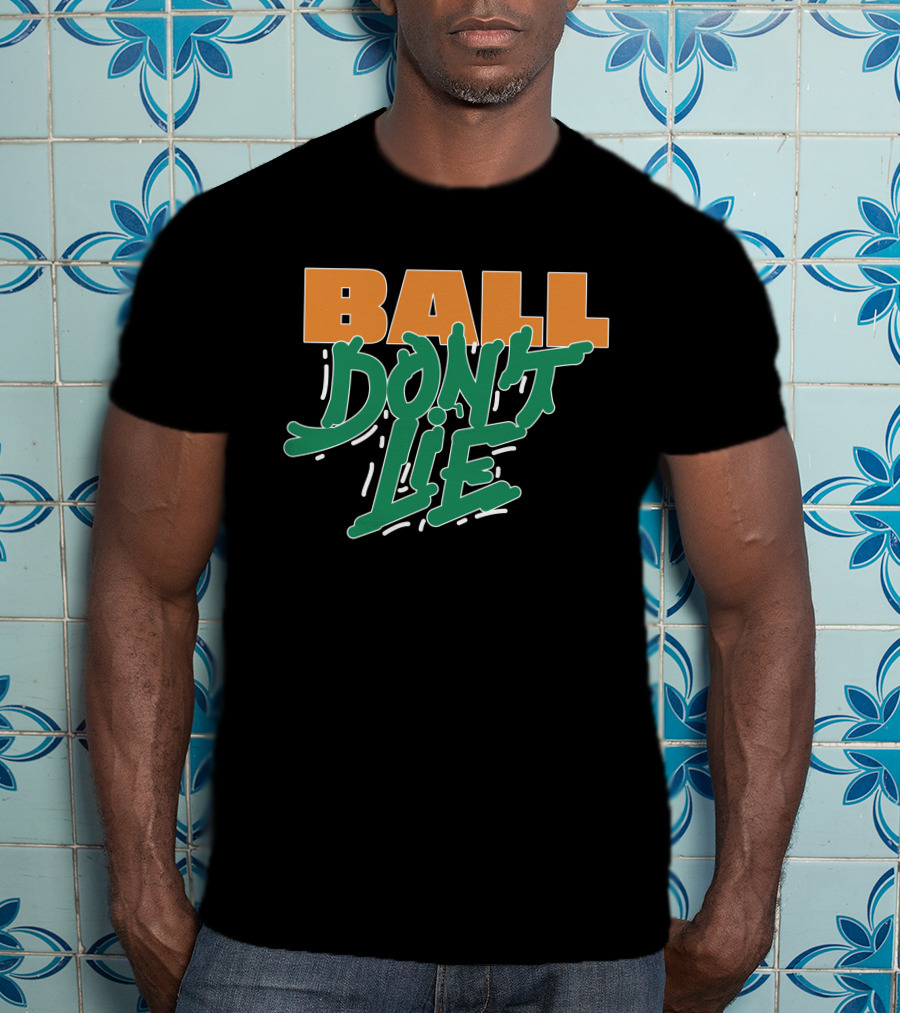 Ball Don't Lie Two-Tone Bold Typography T-Shirt
