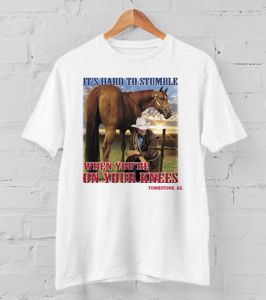 It's Hard To Stumble When You're On Your Knees Tombstone AZ T-Shirt
