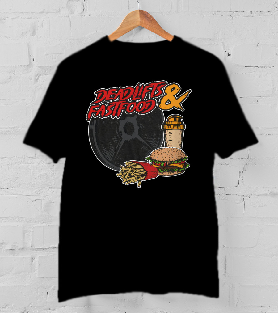 Deadlifts And Fastfood Burger Fries Protein Shake Weight Plate T-Shirt