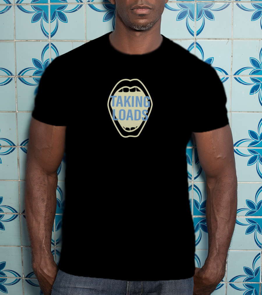 TAKING LOADS Mouth T-Shirt