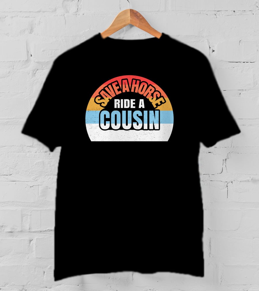 Save A Horse Cousin Rainbow T-Shirt