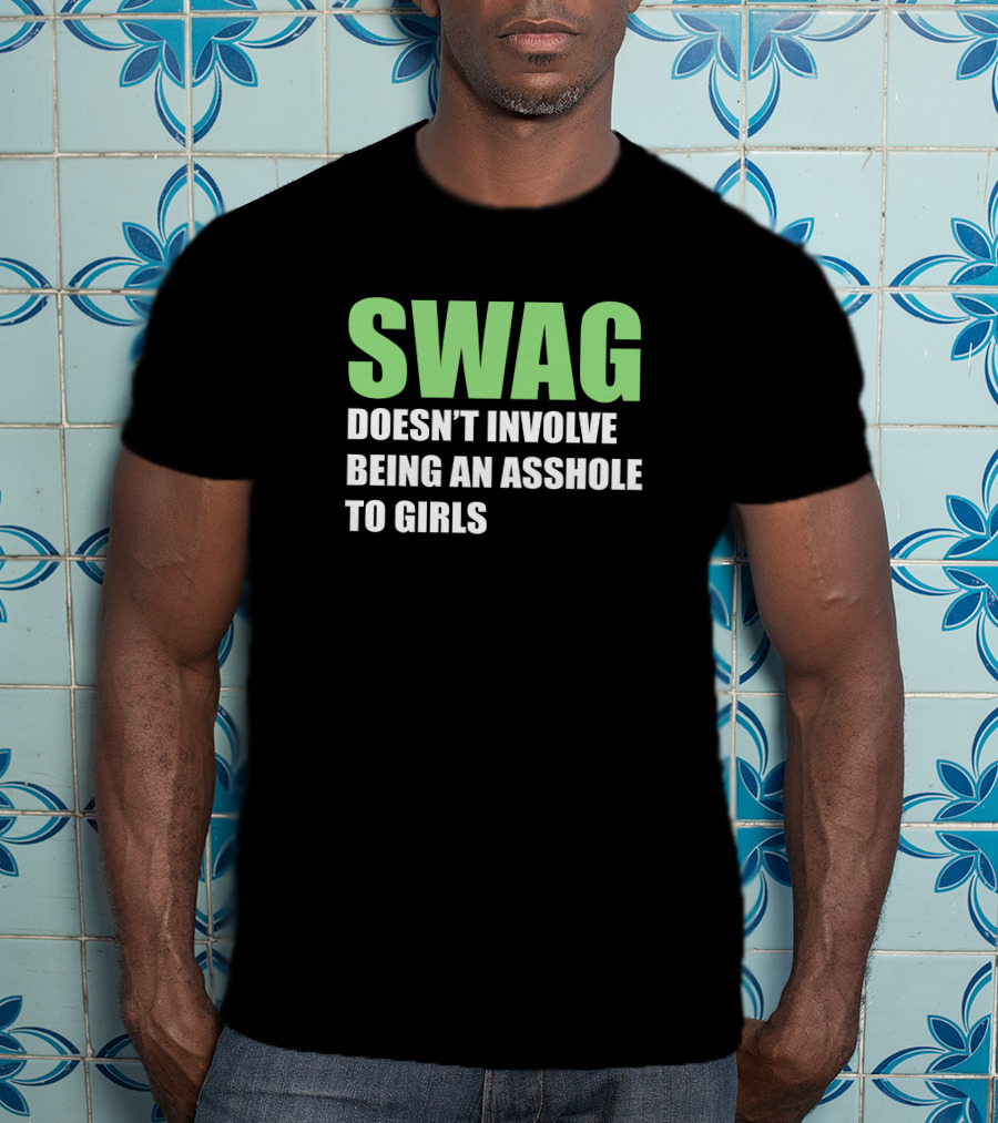 SWAG Doesn't Involve T-Shirt