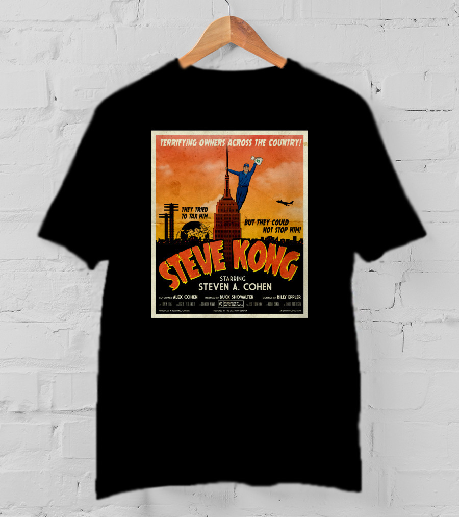 Terrifying Owners Across The Country Steve Kong Starring Steven A. Cohen They Tried To Tax Him But They Could Not Stop Him T-Shirt