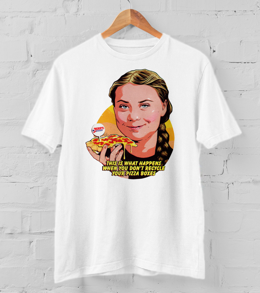 Jerrys Pizza This Is What Happens When You Don't Recycle Your Pizza Boxes T-Shirt