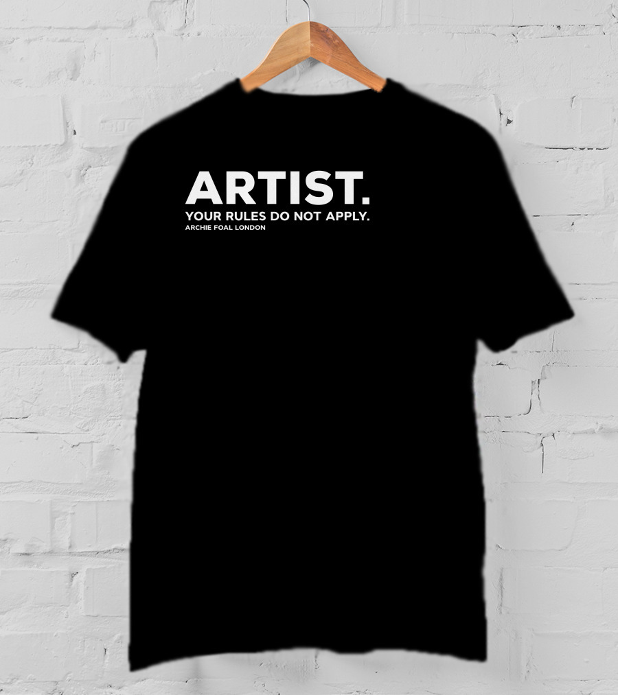 ARTIST Your Rules Do Not Apply Archie Foal London T-Shirt