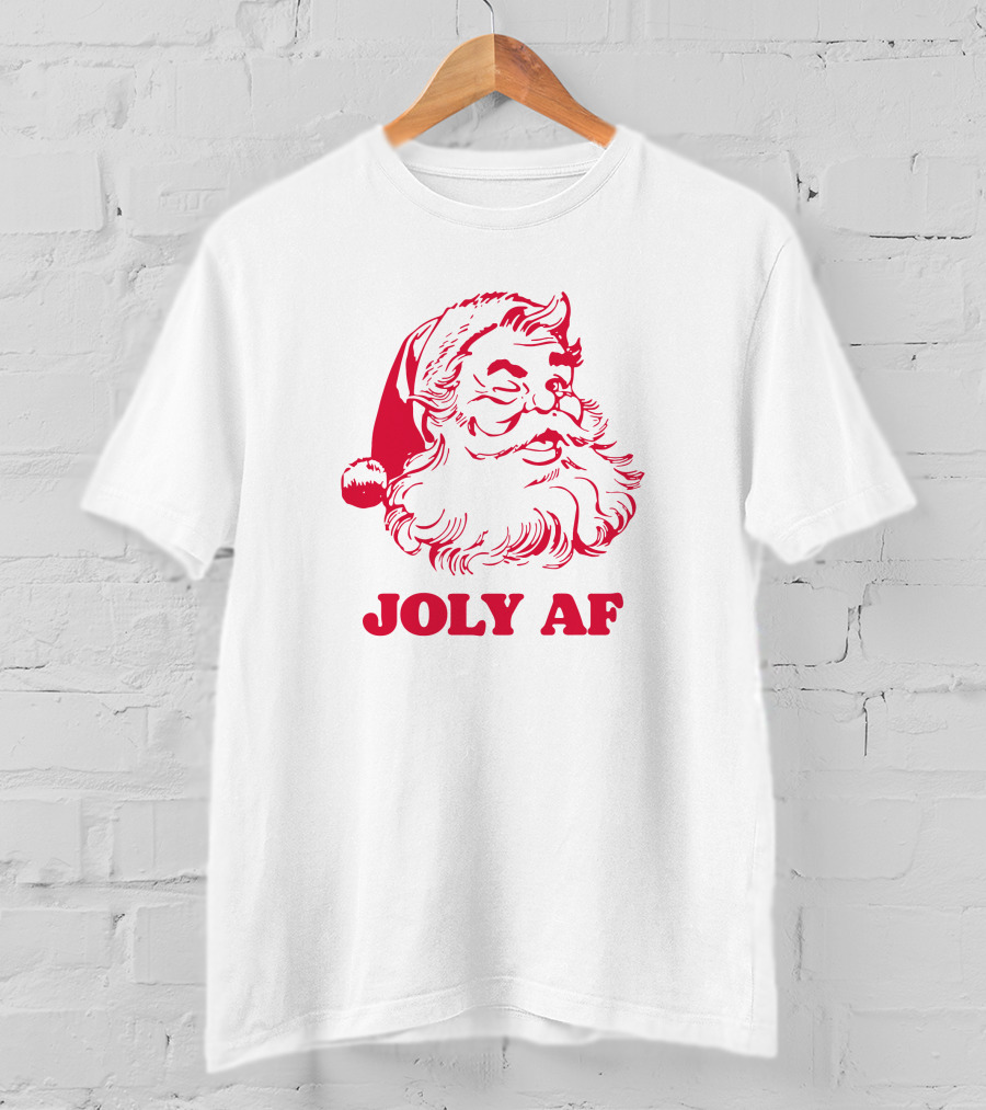 Joly Af Santa Claus Christmas Humor T-Shirt