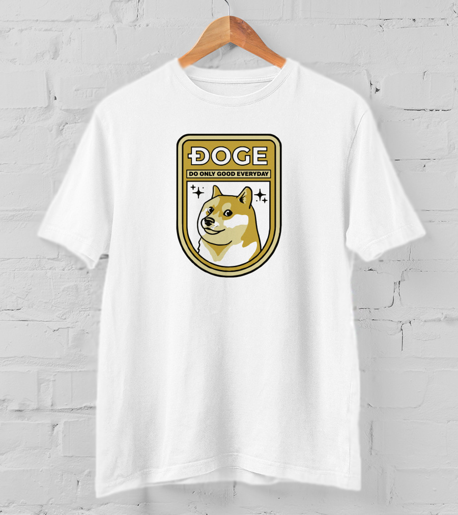 Doge Do Only Good Everyday Badge T-Shirt