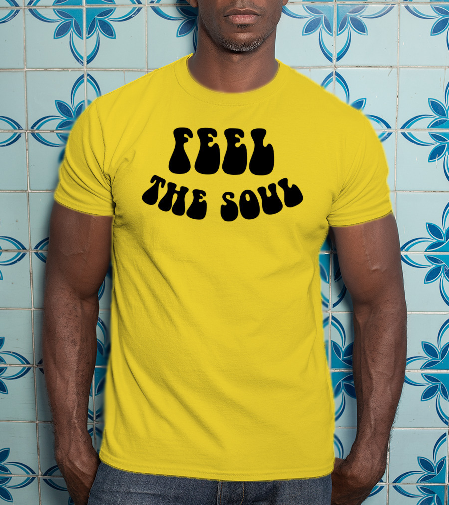 Feel The Soul Retro Vibes Psychedelic T-Shirt