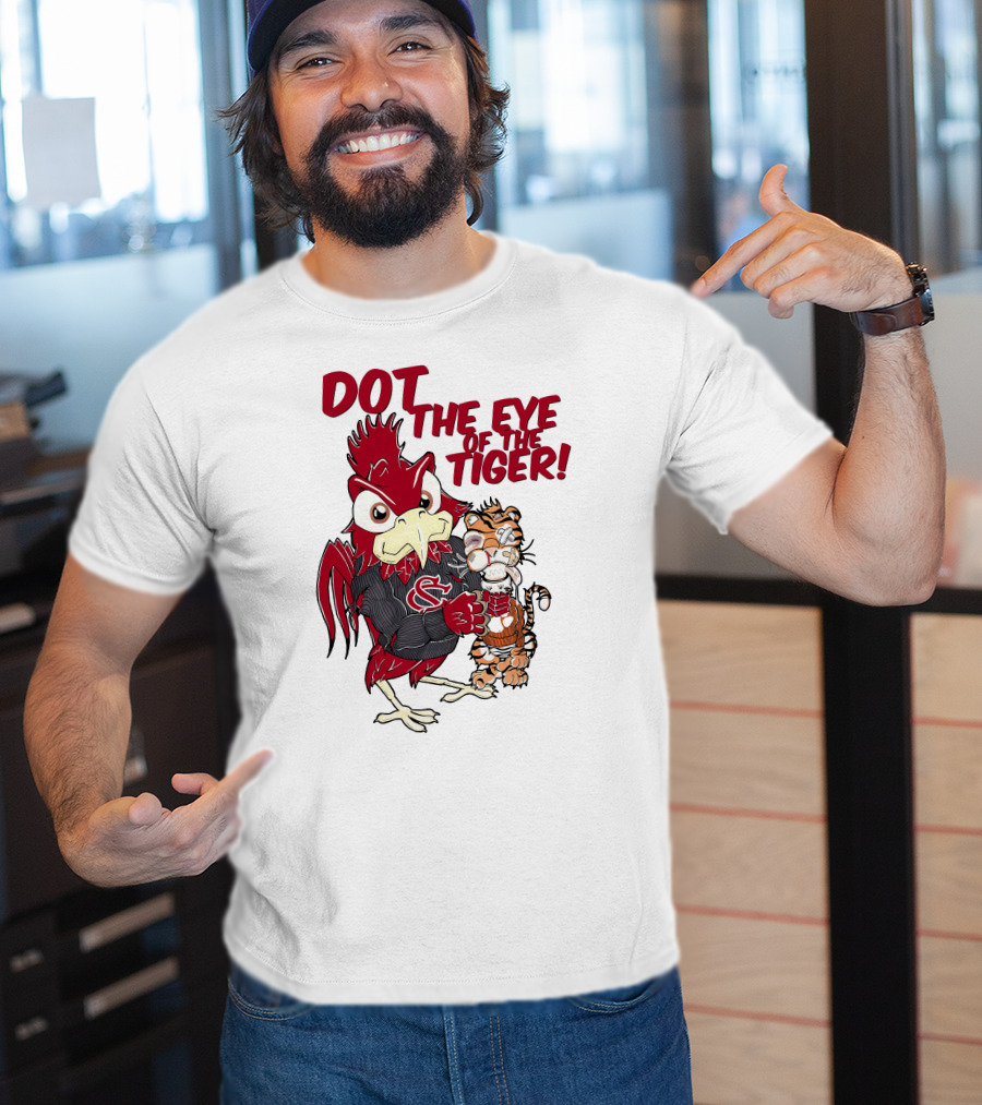 Dot The Eye Of The Tiger South Carolina Gamecocks Beat Clemson Tigers T-Shirt