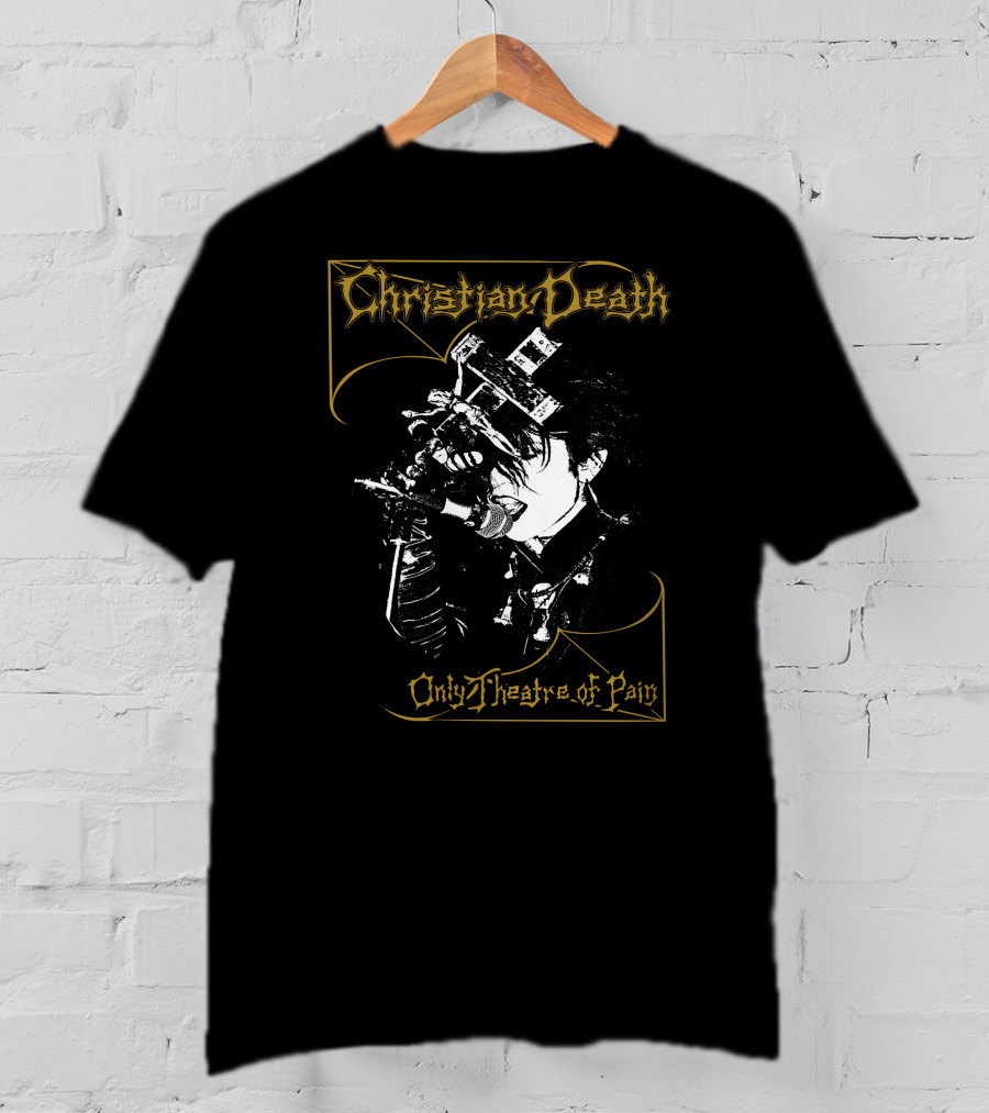 Christian Death Only Theatre Of Pain Goth Merch T-Shirt