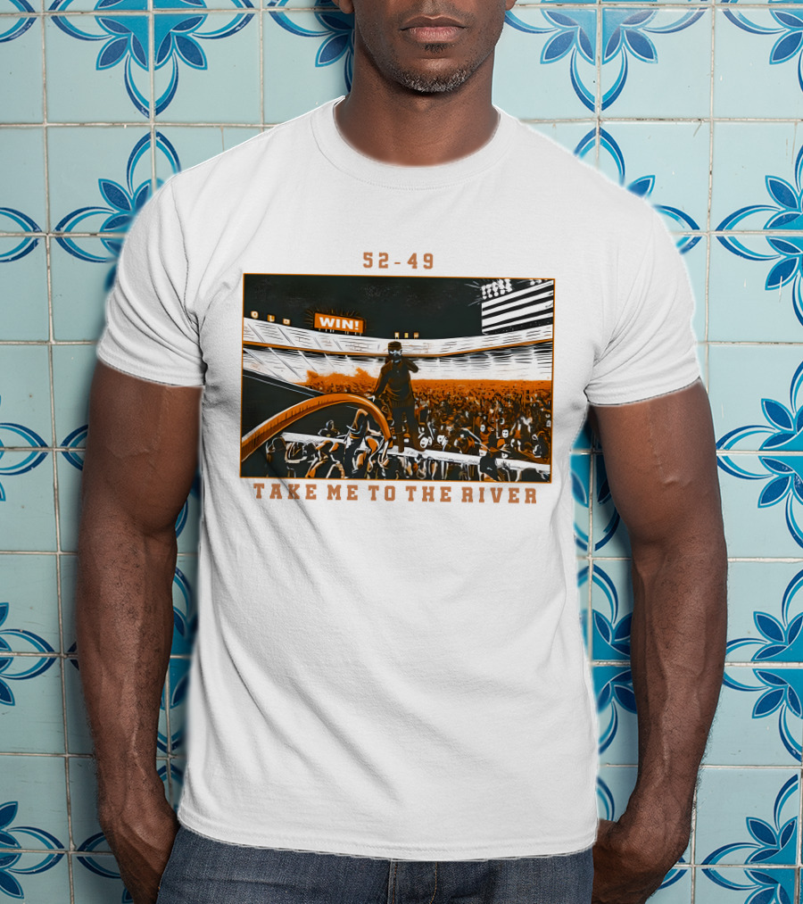 52-49 Win Take Me To The River T-Shirt