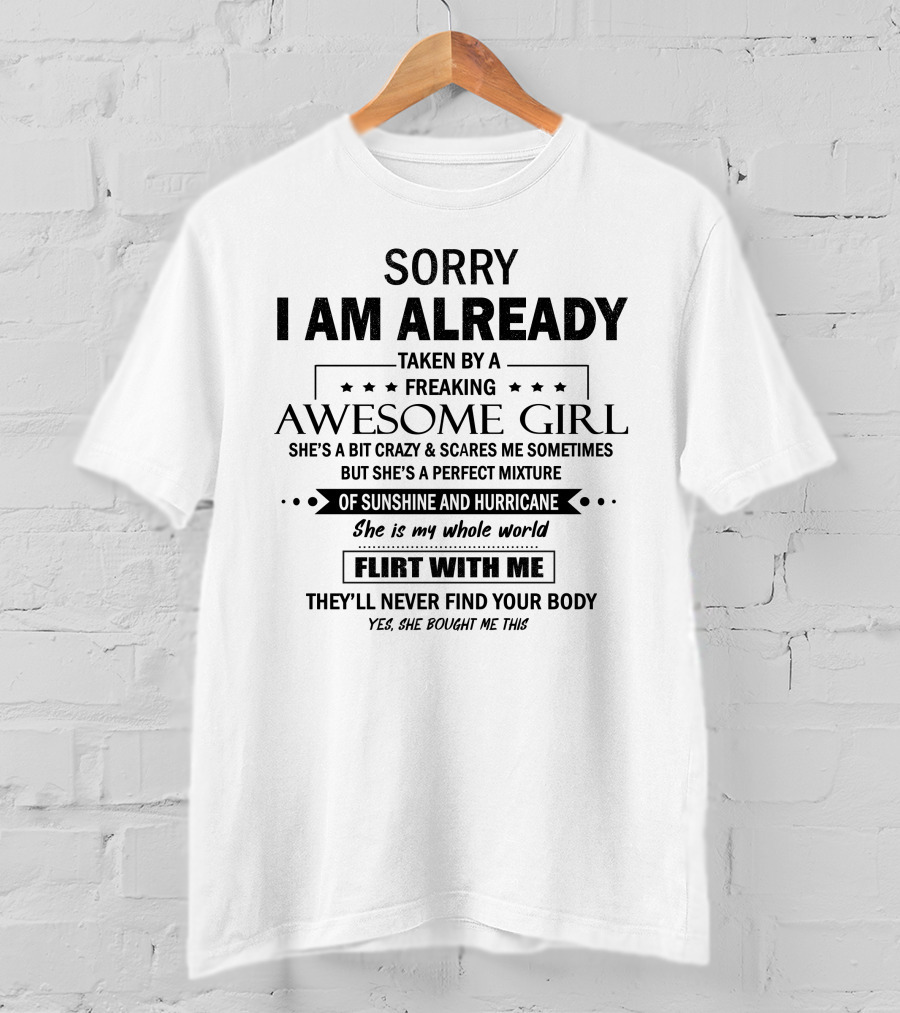 Sorry I Am Already Taken By A Freaking Awesome Girl Of Sunshine And Hurricane T-Shirt