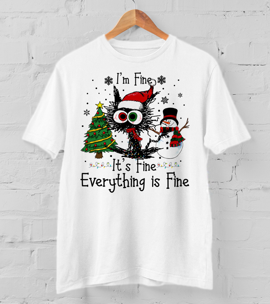 I'm Fine It's Fine Everything Is Fine Cat Christmas T-Shirt