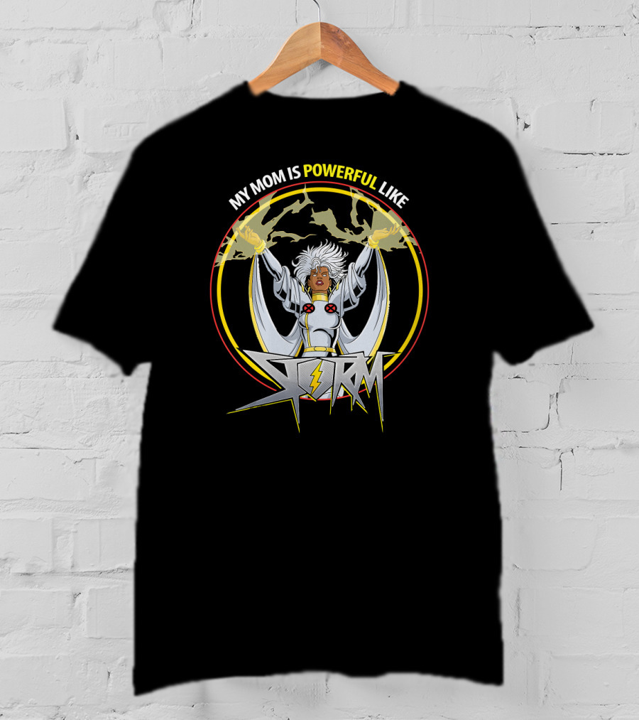 Marvel Storm My Mom Is Powerful Superhero T-Shirt