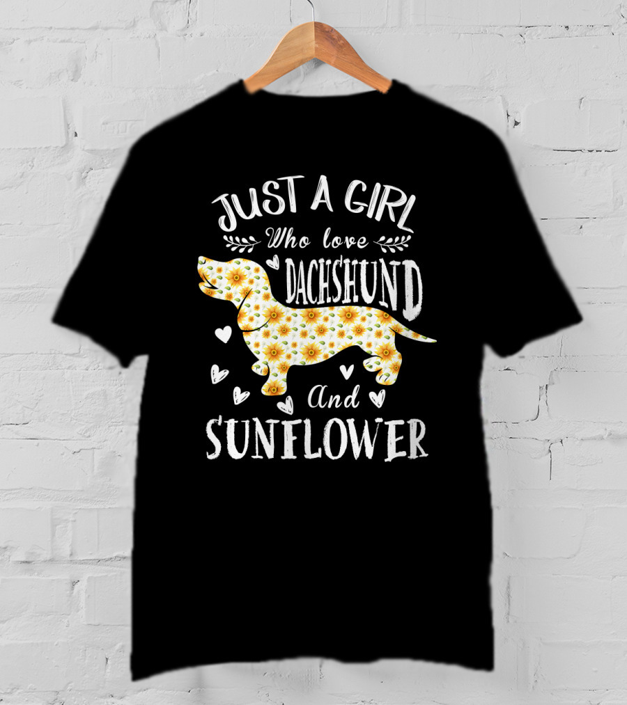 Just A Girl Who Loves Dachshund And Sunflower T-Shirt