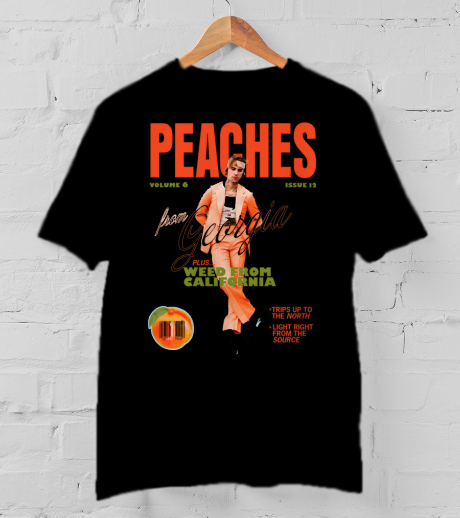 PEACHES Volume 6 Issue 12 From Georgia Plus Weed From California T-Shirt