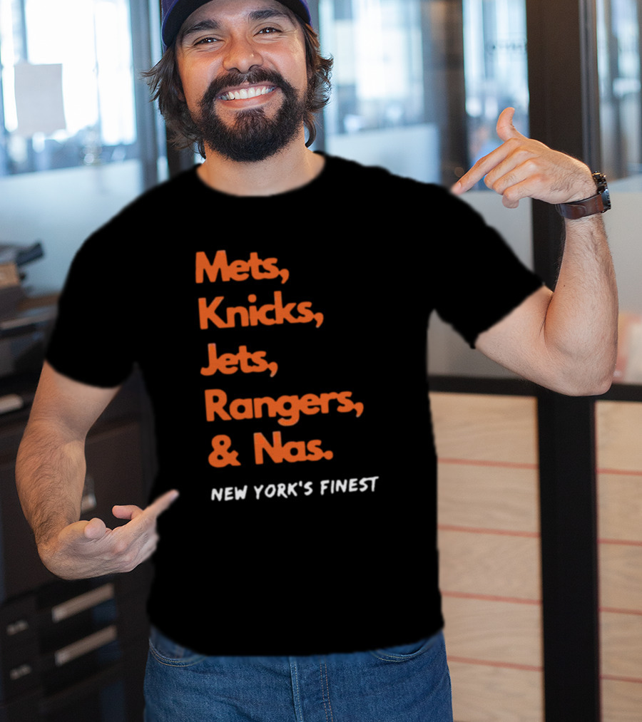 Mets Knicks Jets Rangers Nas New York’s Finest T-Shirt