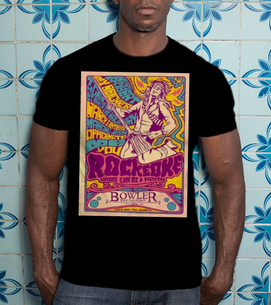 Rockeoke Anyone Can Be A Rockstar Every Monday At Bowler Restaurant T-Shirt