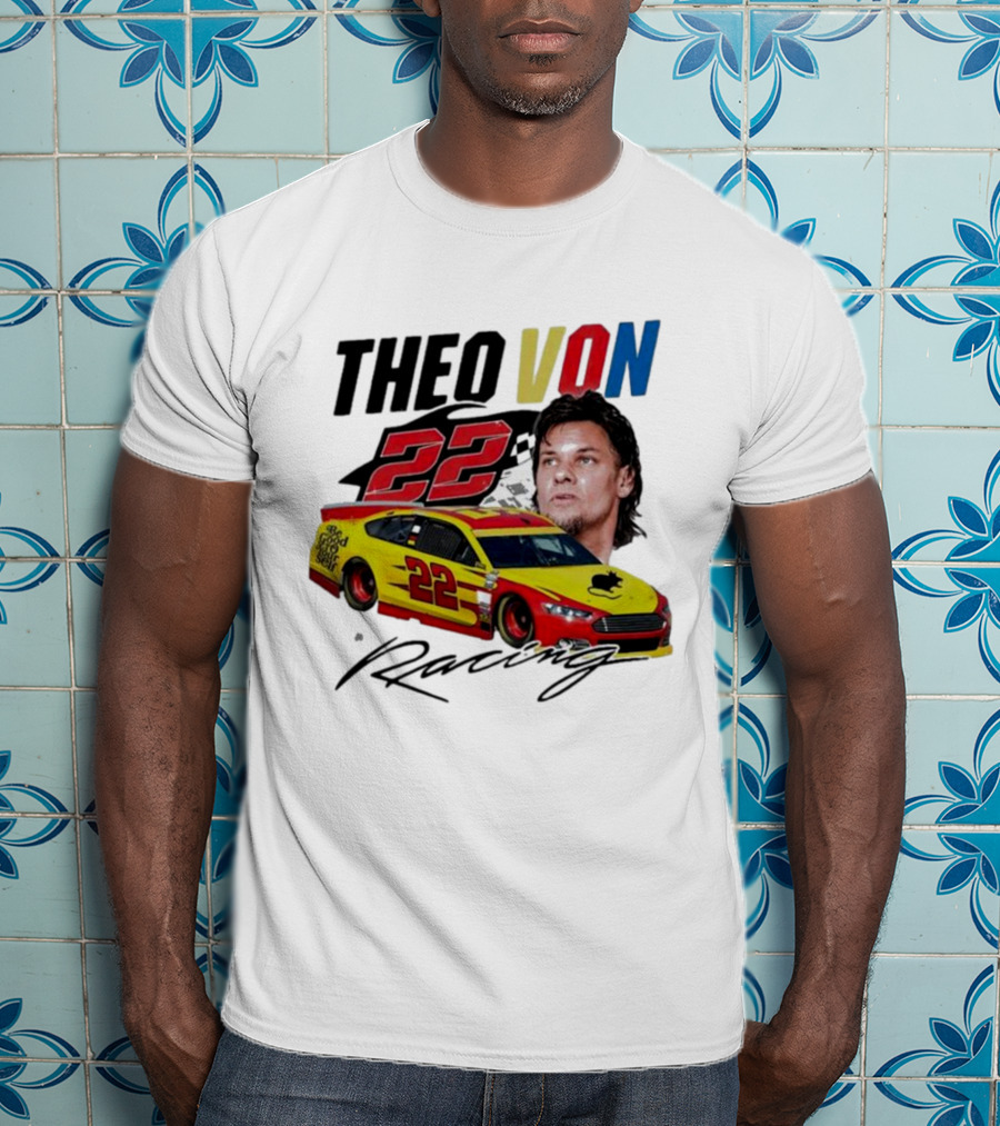 Theo Von 22 Racing Comedy Good Year T-Shirt