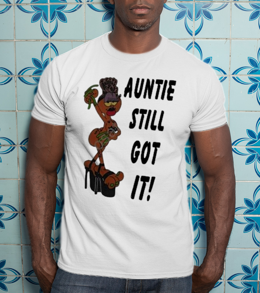 Auntie Still Got It High Heel Diva With Curlers And Coffee T-Shirt